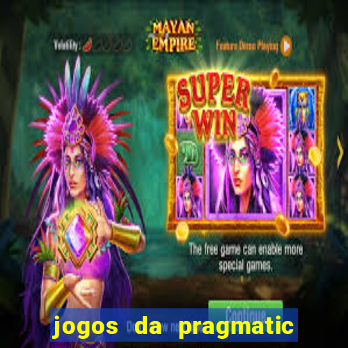 jogos da pragmatic play que mais pagam